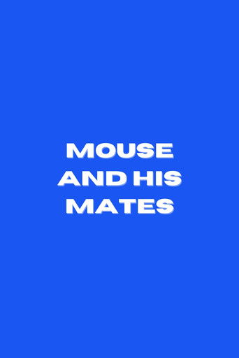 Mouse and His Mates
