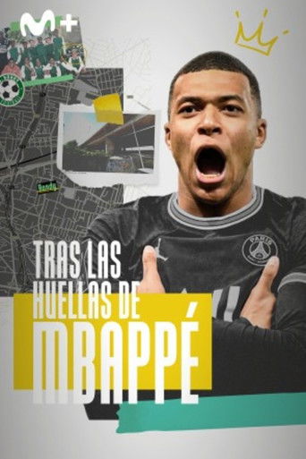 Tras las huellas de Mbappé poster