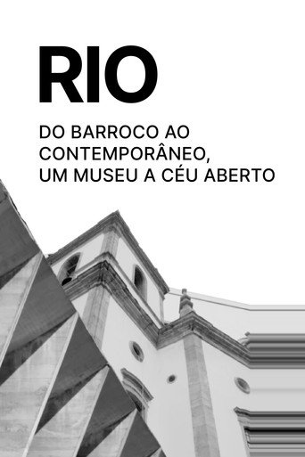Rio - do Barroco ao Contemporâneo, um Museu ao Céu aberto poster