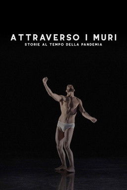 Attraverso i muri - Storie al tempo della pandemia poster