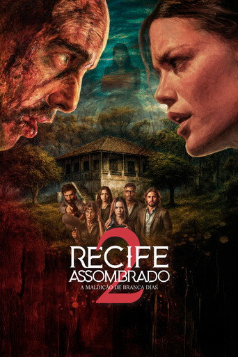 Recife Assombrado 2 - A Maldi&ccedil;&atilde;o De Branca Dias (2025)