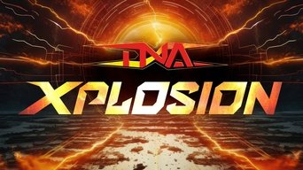 TNA Xplosion - S17E01