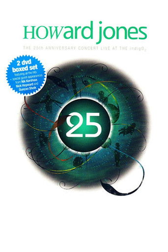 Howard Jones - The 25th Anniversary Concert poster