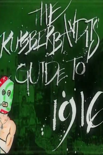 Rubberbandits Guide to 1916 (2015)