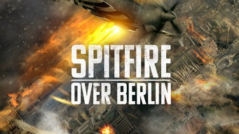 Spitfire Over Berlin (2022)