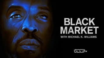 #2 Black Market with Michael K. Williams