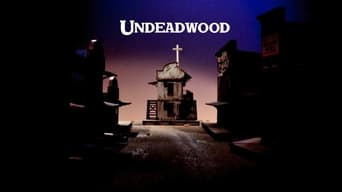 #3 UnDeadwood