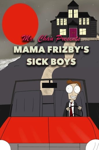 Mama Frizby’s Sick Boys poster