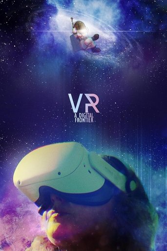 VR: A Digital Frontier (2025)