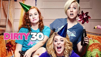 Dirty 30 (2016)