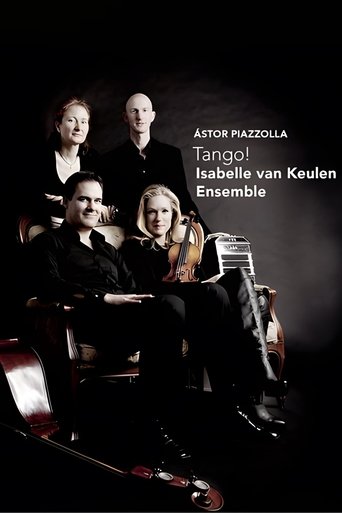 Isabelle van Keulen Ensemble: Astor Piazzolla Tango