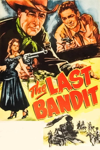 The Last Bandit (1949)