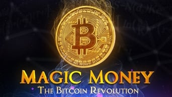 Magic Money: The Bitcoin Revolution (2017)