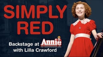 Simply Red: Backstage at 'Annie' with Lilla Crawford (2013)