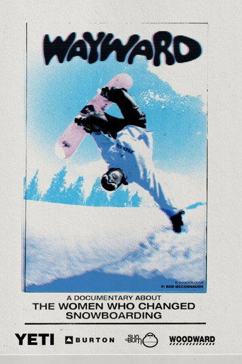 Wayward: How Women Changed Snowboarding (1970)