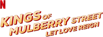 Kings of Mulberry Street: Let Love Reign logo