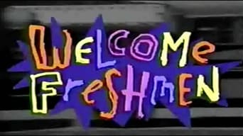 Welcome Freshmen (1991-1993)
