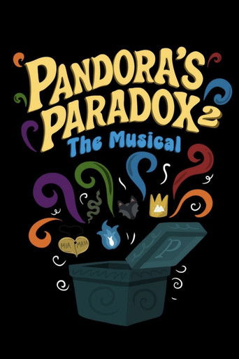 Pandora's Paradox 2: The Musical (2025)