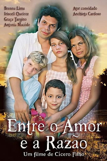 Entre o Amor e a Raz&atilde;o (2007)