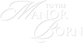To the Manor Born logo