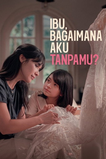 Ibu, Bagaimana Aku Tanpamu?