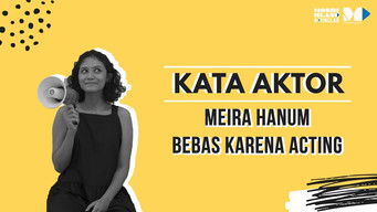 Episode 5 — Meira Hanum, Bebas Karena Acting