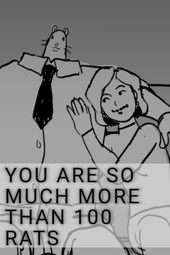 You Are So Much More Than 100 Rats (1970)