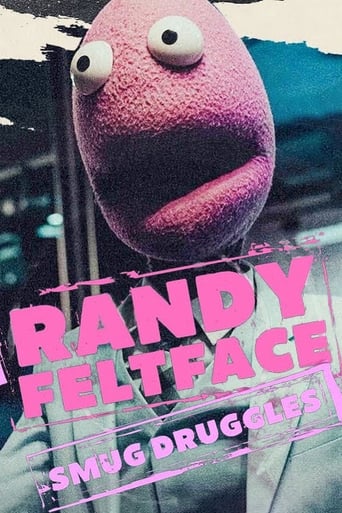 Poster of Randy Feltface: Smug Druggles