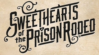 Sweethearts of the Prison Rodeo (2009)