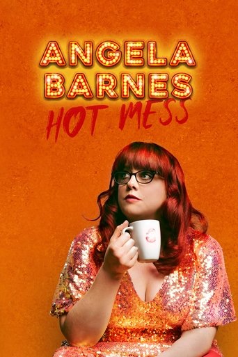 Angela Barnes: Hot Mess (2023) Angela Barnes: Hot Mess (2023)