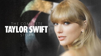 The Complete Taylor Swift Story (2023)