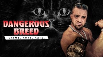 #2 Dangerous Breed: Crime. Cons. Cats.