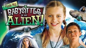 I Think My Babysitter's an Alien (2015)