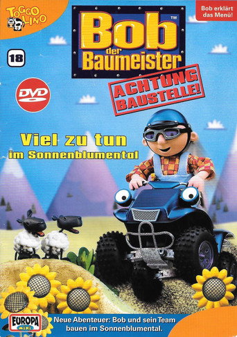 Bob, der Baumeister (Folge 18) - Viel zu tun im Sonnenblumental (2006)