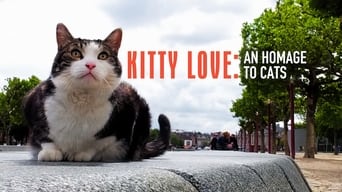 Kitty Love: An Homage to Cats (2021)