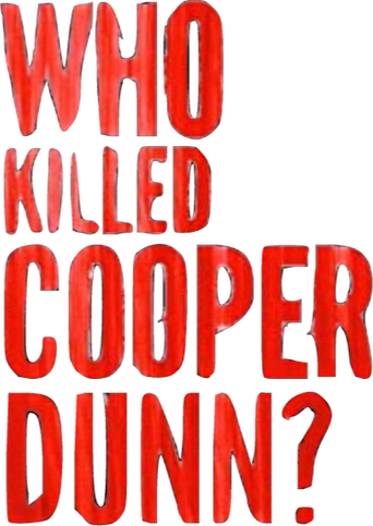 Who Killed Cooper Dunn? logo