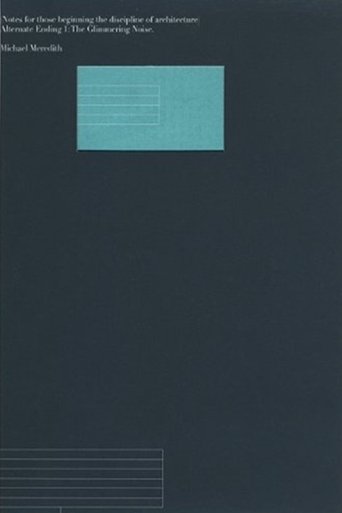 Notes for Those Beginning the Discipline of Architecture - Alternate Ending 1 : the Glimmering Noise (1970)