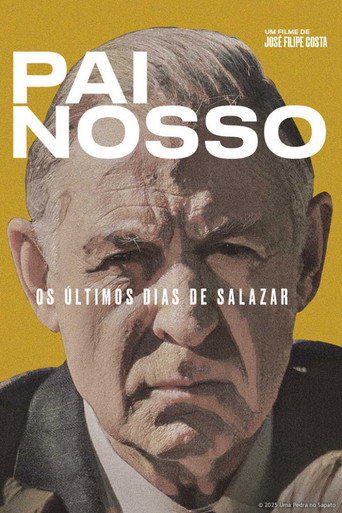 Pai Nosso: Os Últimos Dias de Salazar