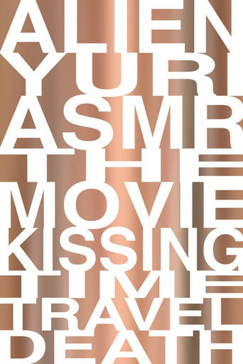 Alien Yuri ASMR: The Movie (Kissing, Time Travel, Death)