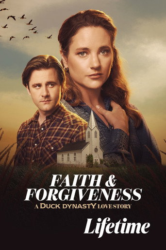 Faith & Forgiveness: A Duck Dynasty Love Story (2026)