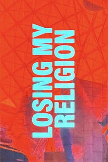 Losing My Religion poster