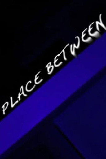 The Place Between Places