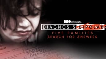 Diagnosis Bipolar: Five Families Search for Answers (2009)