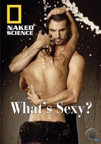 Naked Science: What's Sexy? Poster