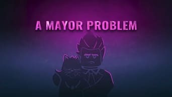 Episode 4 — A Mayor Problem