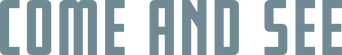 Come and See logo
