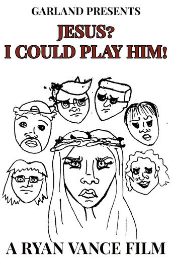 Jesus? I Could Play Him!