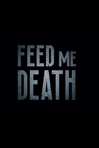 Poster för Feed Me Death