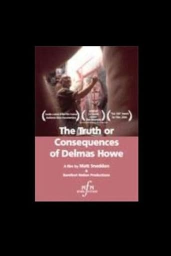 The Truth or Consequences of Delmas Howe poster