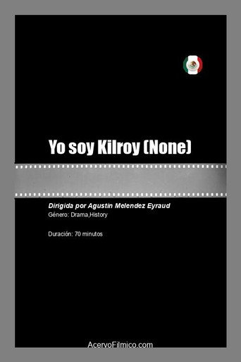 Yo soy Kilroy poster